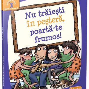 Nu traiesti in pestera, poarta-te frumos!