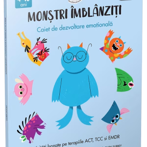 Monstri imblanziti - Activitati bazate pe terapiile ACT, CBT si EMDR